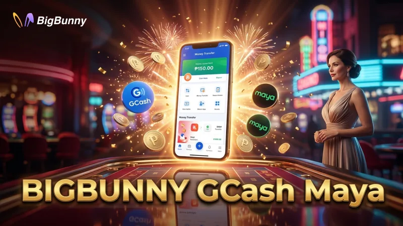 Easily cash-in and cash-out with GCash and Maya on BIGBUNNY.