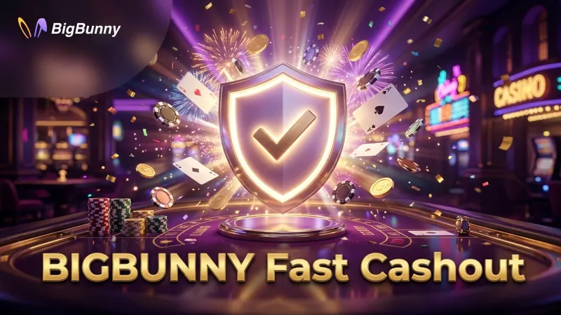 Verify your cash-out details and methods for faster BIGBUNNY payouts.